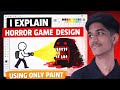I Explain Horror Game Design Using Only Paint