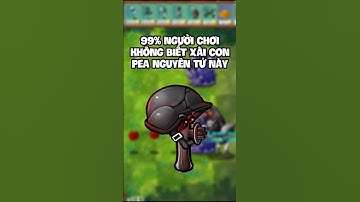 99% NGƯỜI CHƠI PVZ FUSION KHÔNG BIẾT CÁCH XÀI BIẾN THỂ TỐI THƯỢNG NÀY
