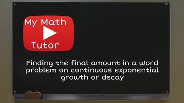 ALEKS | Finding the final amount in a word problem on continuous exponential growth or decay