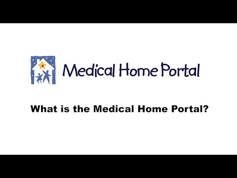 What is the Medical Home Portal?