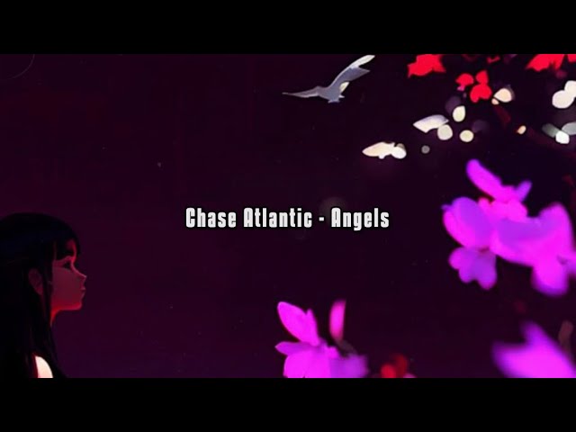 Chase Atlantic - ANGELS (Lyrics) 