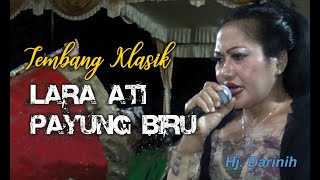 LARA ATI, PAYUNG BIRU - TEMBANG KLASIK SANDIWARA BINA REMAJA INDAH