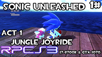 [RPCS3] (OLD) Sonic Unleashed - Jungle Joyride ACT 1 | i7-8700k