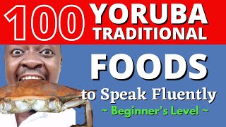 LEARN 100 YORUBA CULTURAL FOODS FOR BEGINNER'S TO SPEAK FLUENTLY screenshot 5