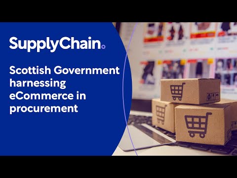 Scottish Government harnessing eCommerce in procurement