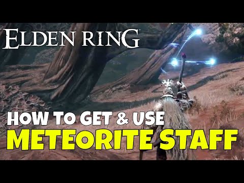 Elden Ring How to Get & Use Meteorite Staff