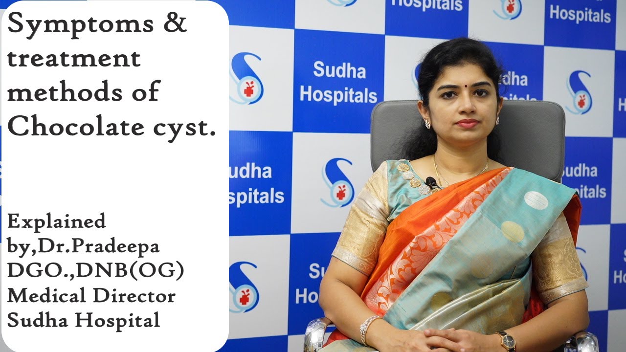 Symptoms & treatment methods of Chocolate Cyst | Explained by, Dr.Pradeepa YHI - YouTube