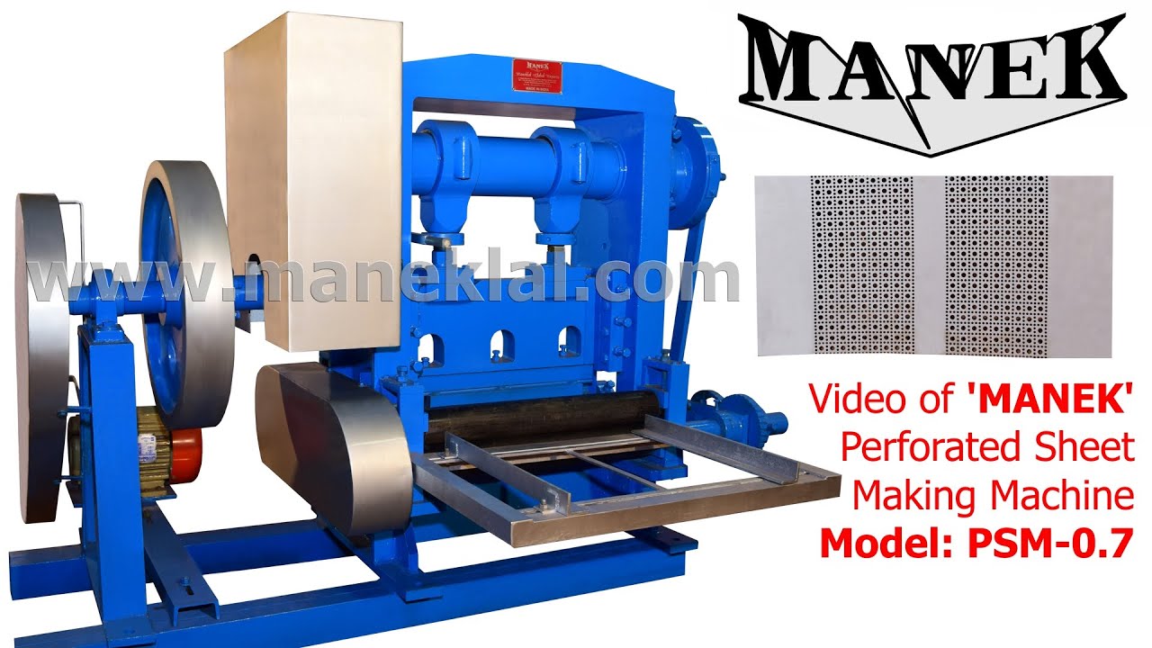 'Manek' - Perforated Sheet Making Machine Model: PSM-0.7 - YouTube