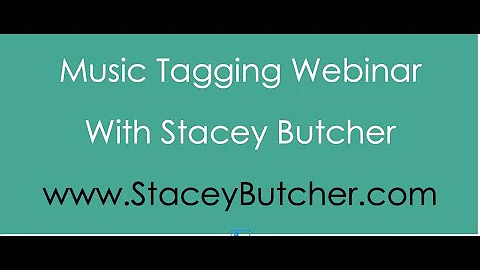 Music Tagging Webinar with Stacey Butcher