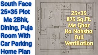 25×35 South Face 2Bhk House Plan,South Face 25×35 2Bhk With Car Parking HomePlan,25×35 2Bhk HomePlan