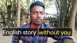 English story without you learn English