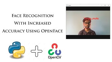 Face Recognition with Increased accuracy using openFace, OpenCV and Python.