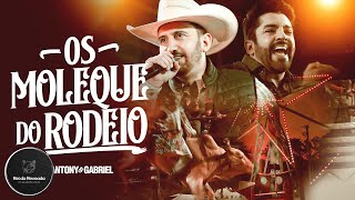 Os Moleque Do Rodeio - Antony e Gabriel (MÚSICA OFICIAL)