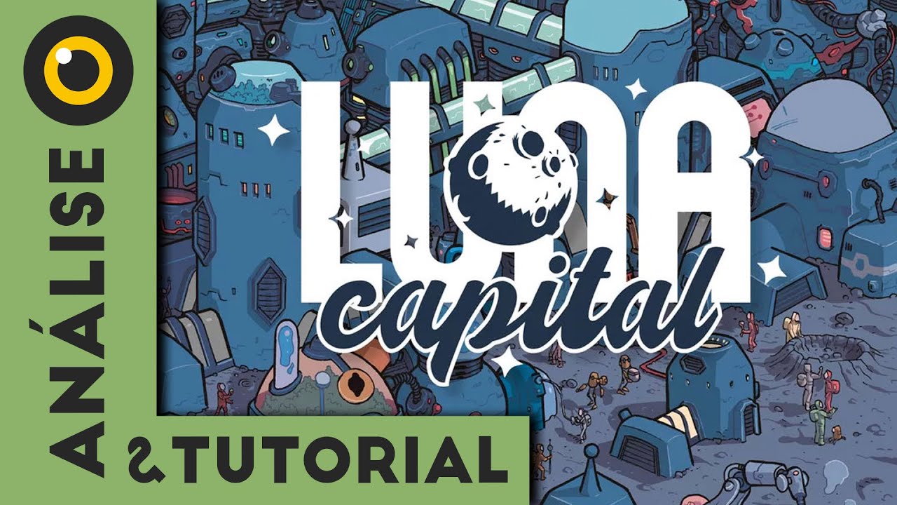 LUNA CAPITAL (Análise e Tutorial) | BOARD GAMES | ZOMBI TV