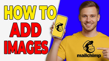 How To Add Images To A Mailchimp Email (Simple Guide 2025)