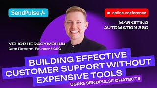 BUILDING EFFECTIVE CUSTOMER SUPPORT WITHOUT EXPENSIVE TOOLS AND USING SENDPULSE CHATBOTS