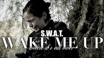 S.W.A.T. | Wake Me Up