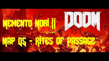 DooM - Memento Mori II - Map 05 - Rites Of Passage