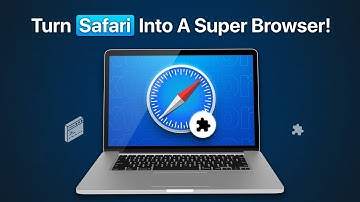 Browser Extensions for Safari: Install, Manage & Customize on Mac