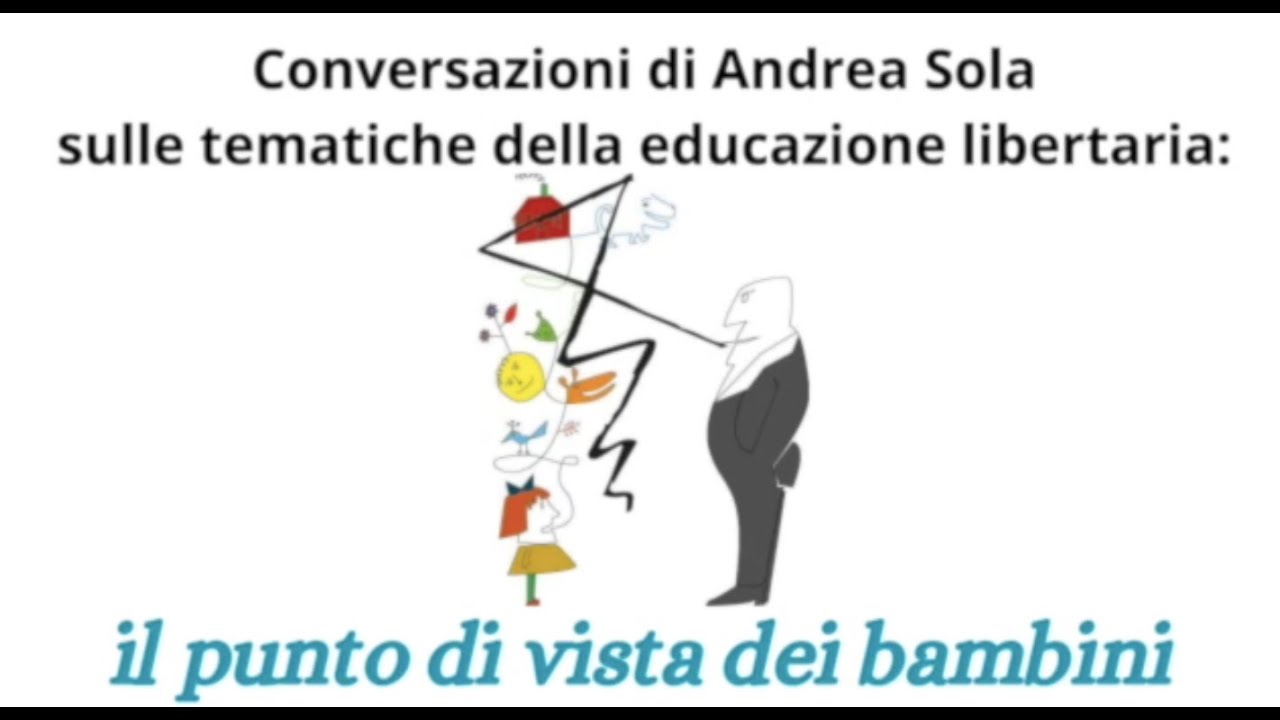 conversazioni sulle tematiche della educazione libertaria (1)