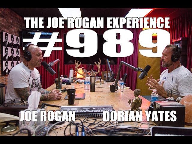 Joe Rogan Experience #989 - Dorian Yates