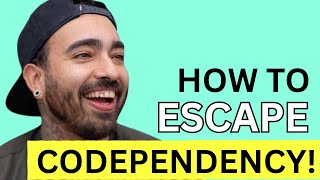 Breaking Free From Codependency: Reclaim Your Life!