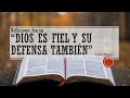 Reflexiones diarias - &quot;Dios es fiel y su defensa también&quot; - Carlos Molteni