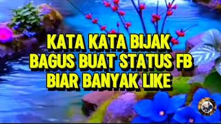 KATA KATA BIJAK BAGUS BUAT STATUS FB BIAR BANYAK LIKE