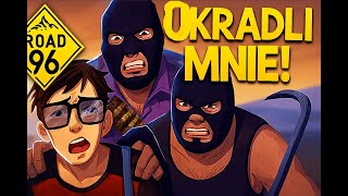 Road 96 #6 Zostałem okradziony przez Stana i Mitcha!