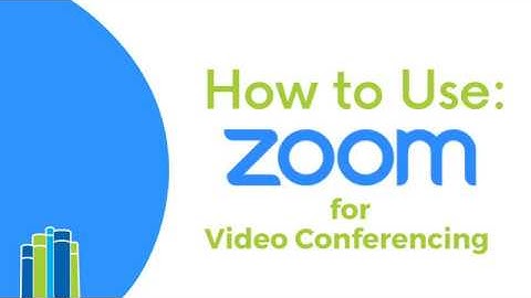 How to Use Zoom Video Conferencing
