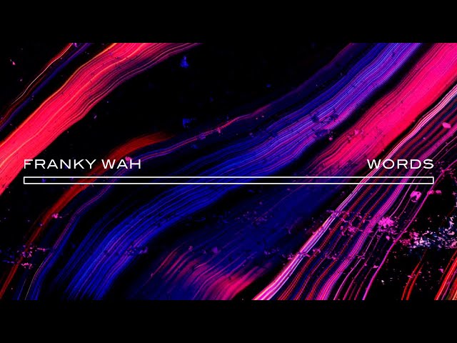 FRANKY WAH - Words