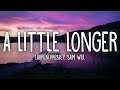 Lauren presley  a little longer lyrics ft sam will