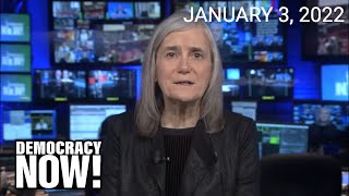 Top U.S. \& World Headlines — January 3, 2022