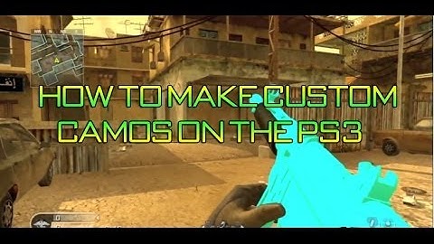 [TUT] How to make Custom Camos on COD4 for PS3!! (Full Tutorial+Download Links)