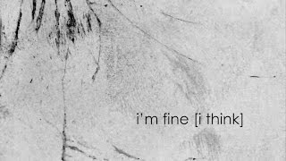 I'm Fine [I Think] - Full Original Album