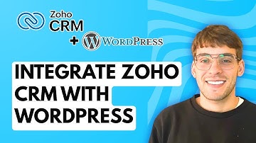 How to Integrate Zoho CRM with Wordpress [2025 Guide]