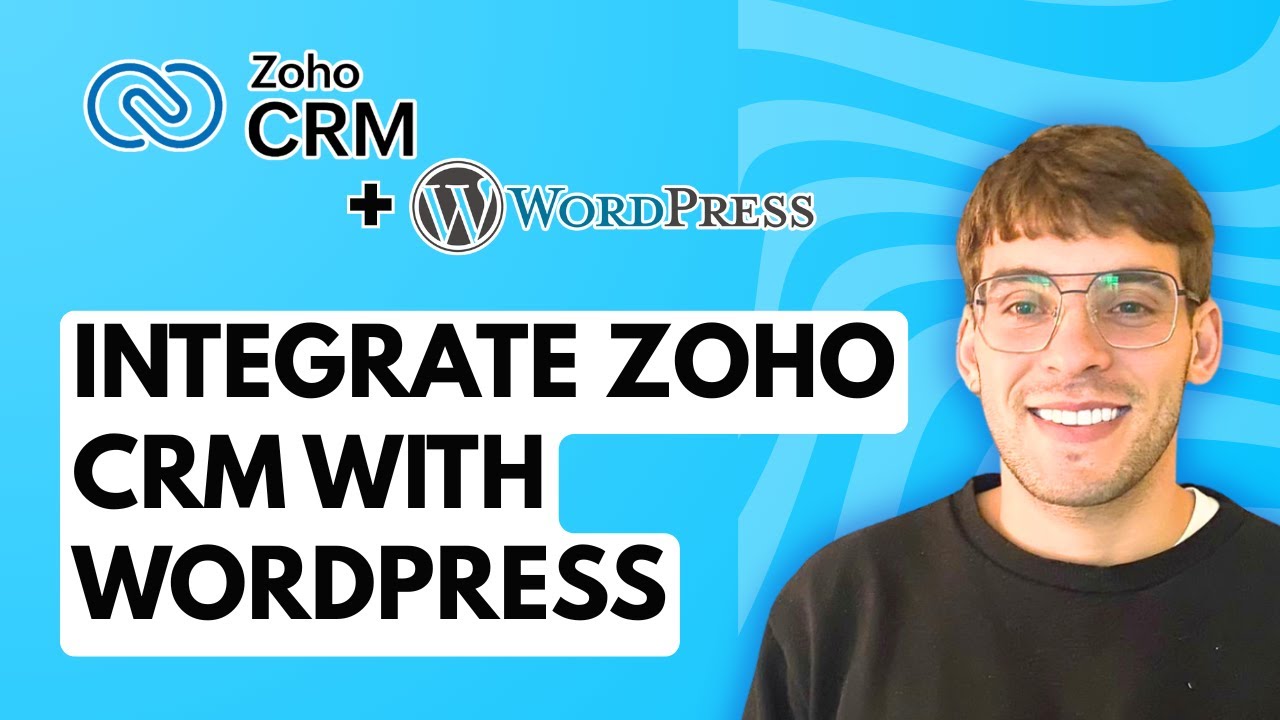 How to Integrate Zoho CRM with Wordpress [2026 Full Guide] - YouTube