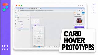 How to Animate Hover and Expanding Card States in Figma