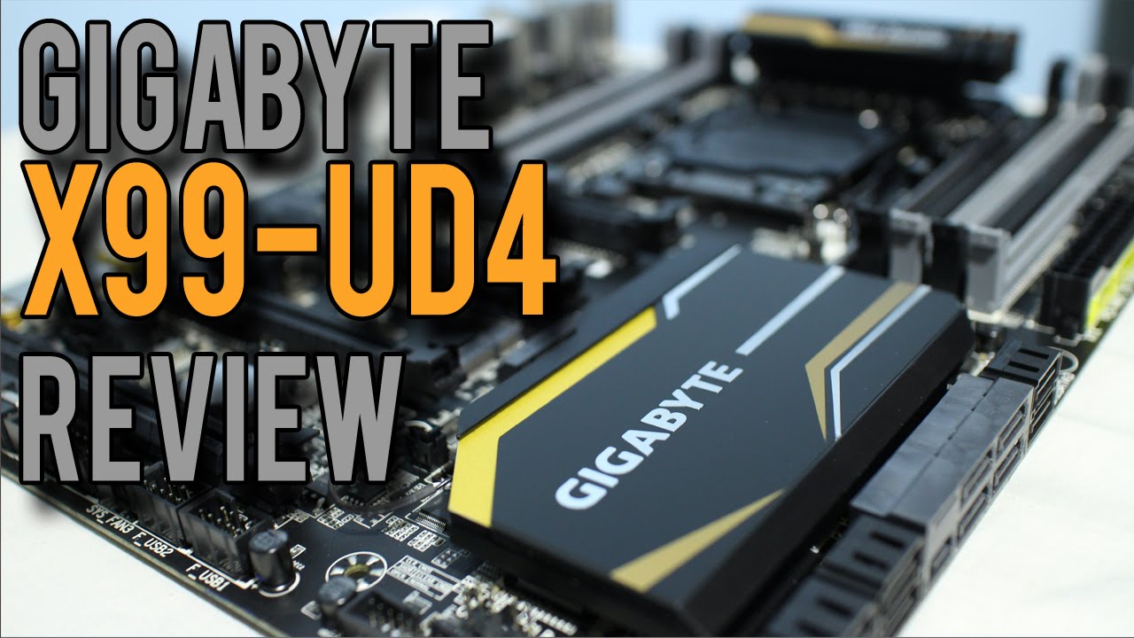 Gigabyte X99-UD4 Review - A Mixed Bag of a Motherboard - YouTube