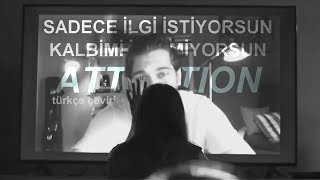 Charlie Puth - Attention ( Türkçe Çeviri ) Resimi