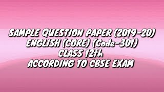 English Sample Question Paper Class 12th CBSE 2020/English sample paper 2020