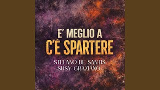 E' Meglio A C'è Spartere