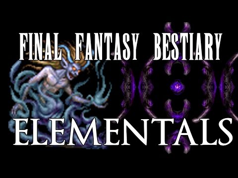 Final Fantasy Bestiary - Elementals