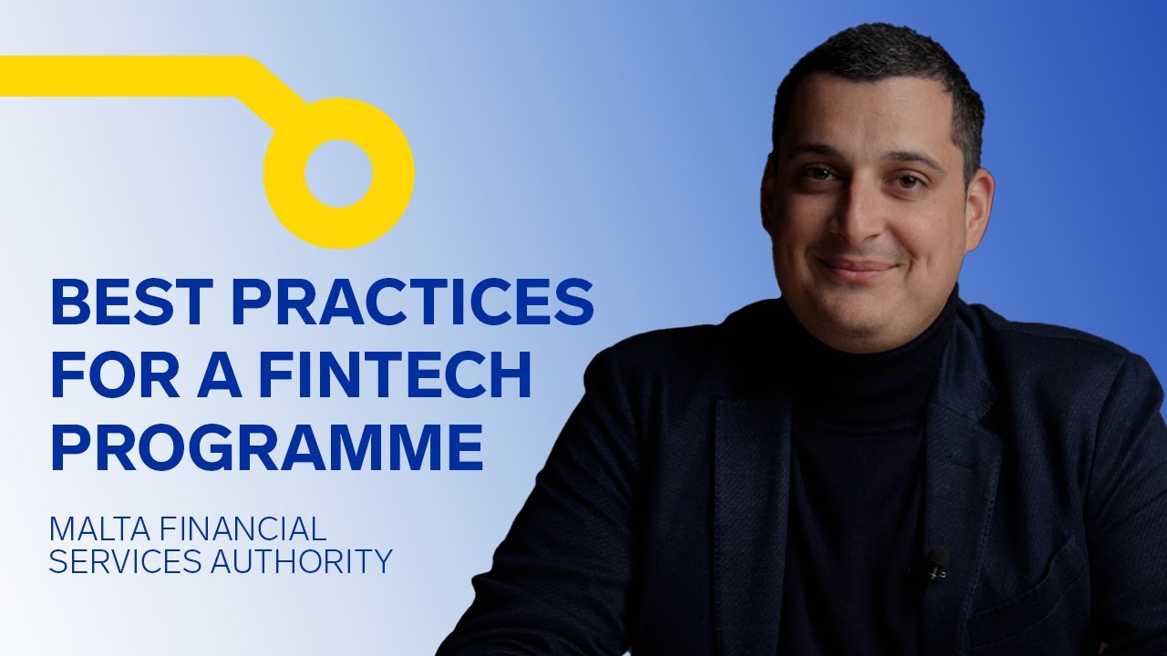 Best practices for a Fintech programme @ Malta Financial Services Authority