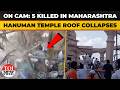 At Least 5 Dead, Several Injured As Roof Collapses At Hanuman Temple In Maharashtra's Parbhani