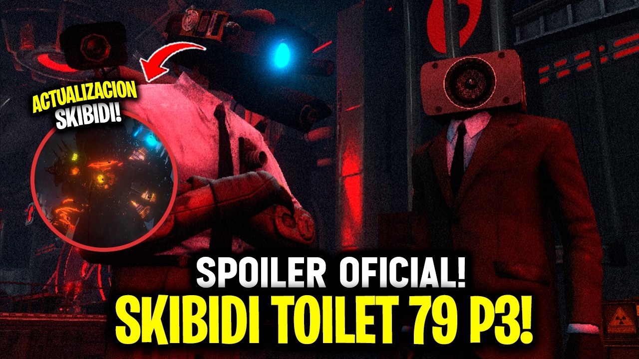 SKIBIDI 79 PARTE 3! 6 NUEVOS SPOILER 😱 TITAN SPEAKERMAN Y BASE 🤫 Skibidi 79 Spoiler Parte 3
