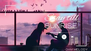 Stay Till Sunrise Ii Heart Touching Couple Song With S  3am Melody