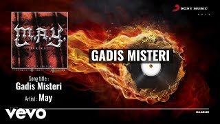 MAY - Gadis Misteri