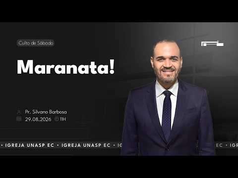 Maranata! | Pr. Silvano Barbosa
