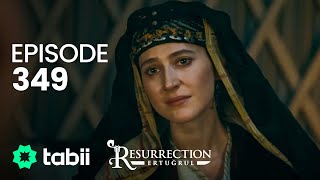 Resurrection: Ertuğrul | Episode 349